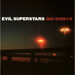 Evil Superstars : Boogie-Children-R-Us